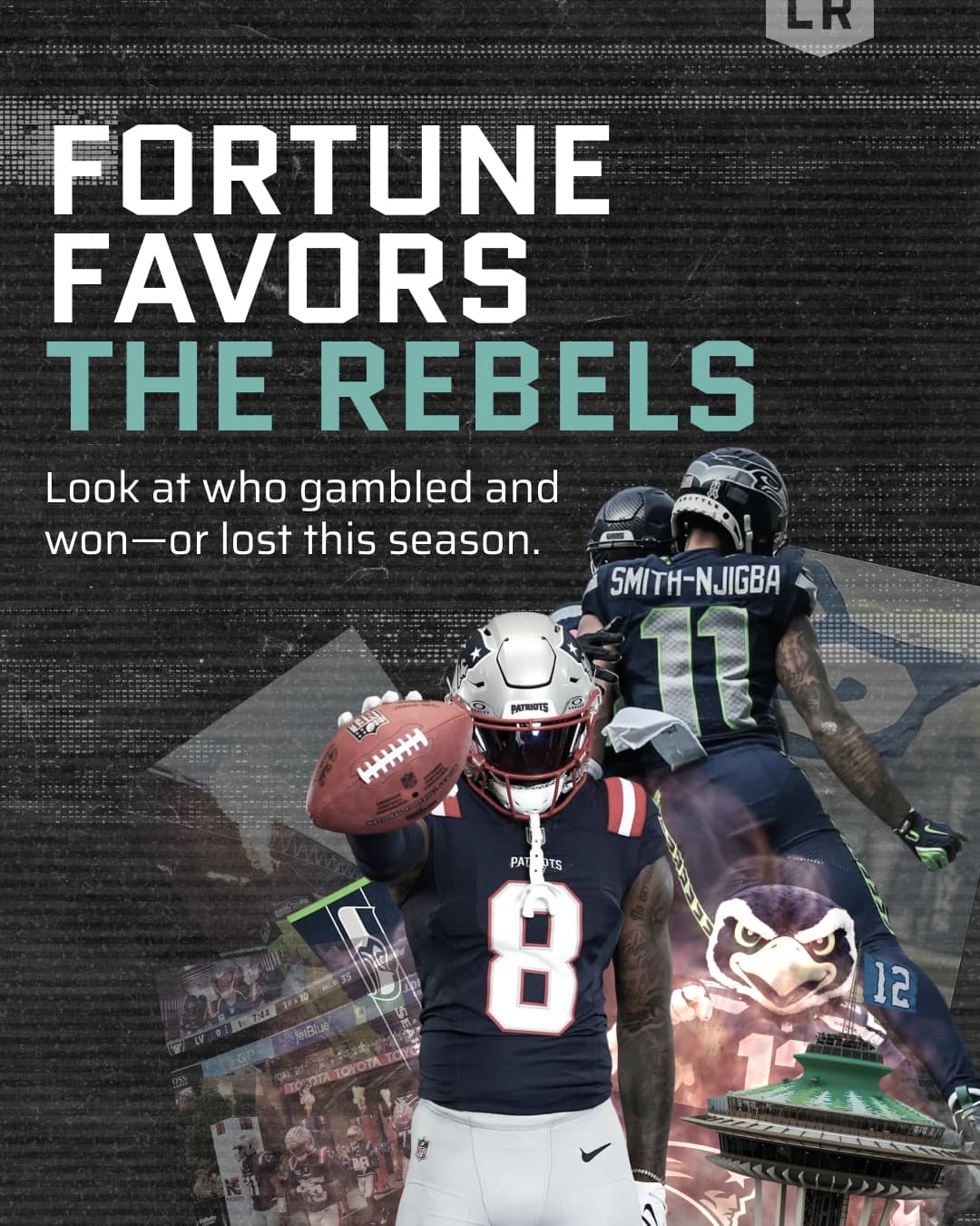 Fortune Favors the Rebels: How the Patriots and Seahawks Gambled and Reached Super Bowl LX
