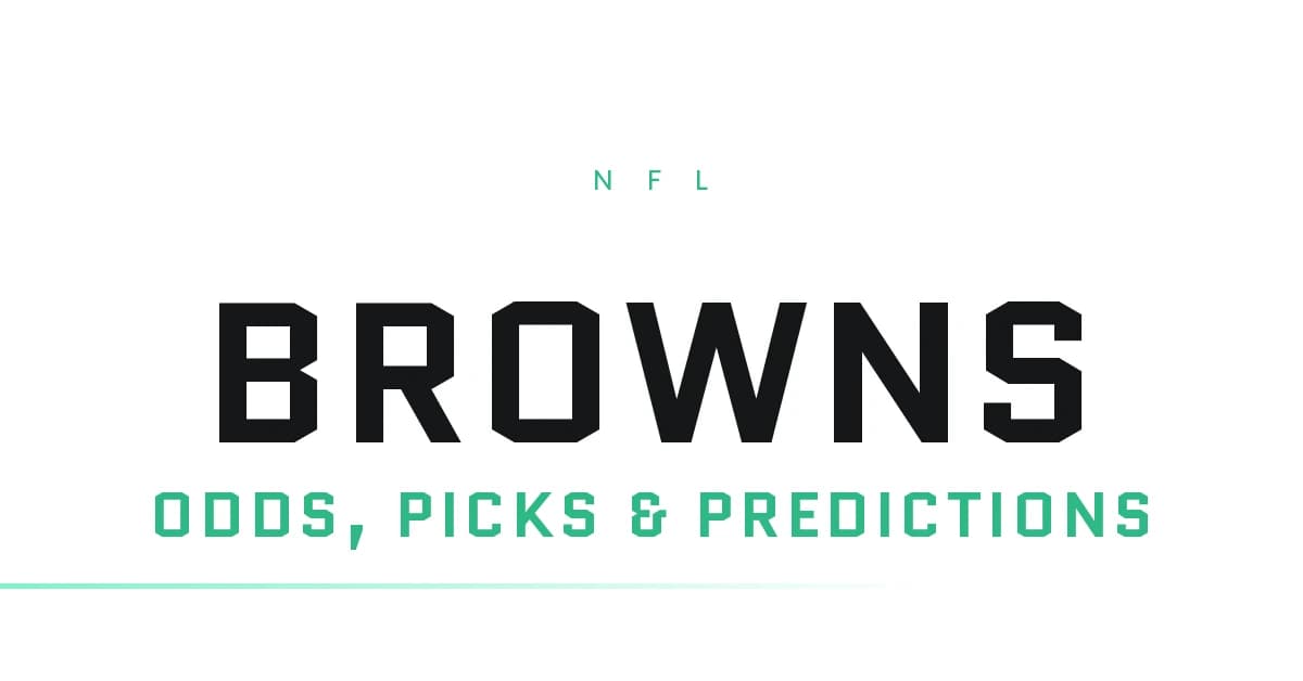 Browns Odds, Picks and Prediction